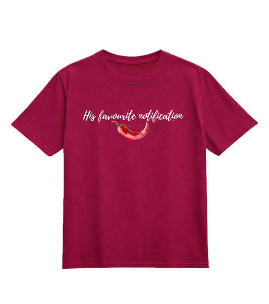 His Favourite Notification – Valentine Statement Tee